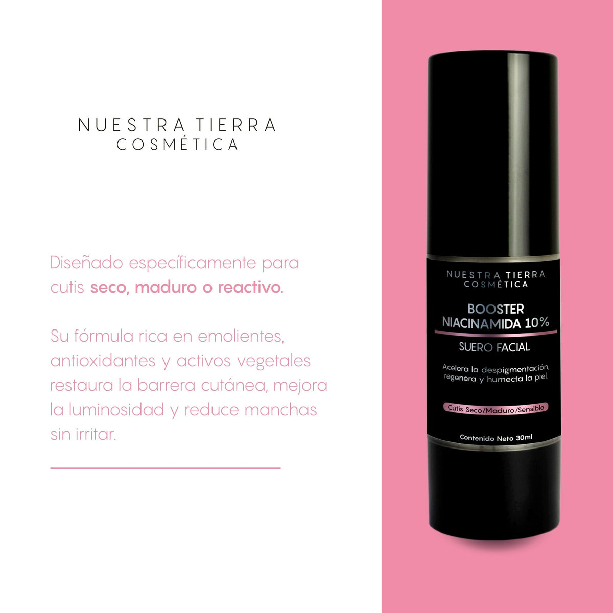 Booster Niacinamida 10% Cutis Seco/Maduro/Sensible - Nuestra Tierra Cosmética Ancestral