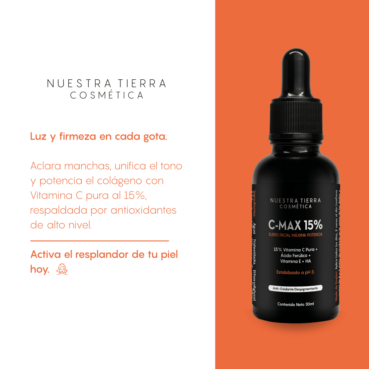 C - MAX 15% Suero De Vitamina C Pura - Nuestra Tierra Cosmética Ancestral