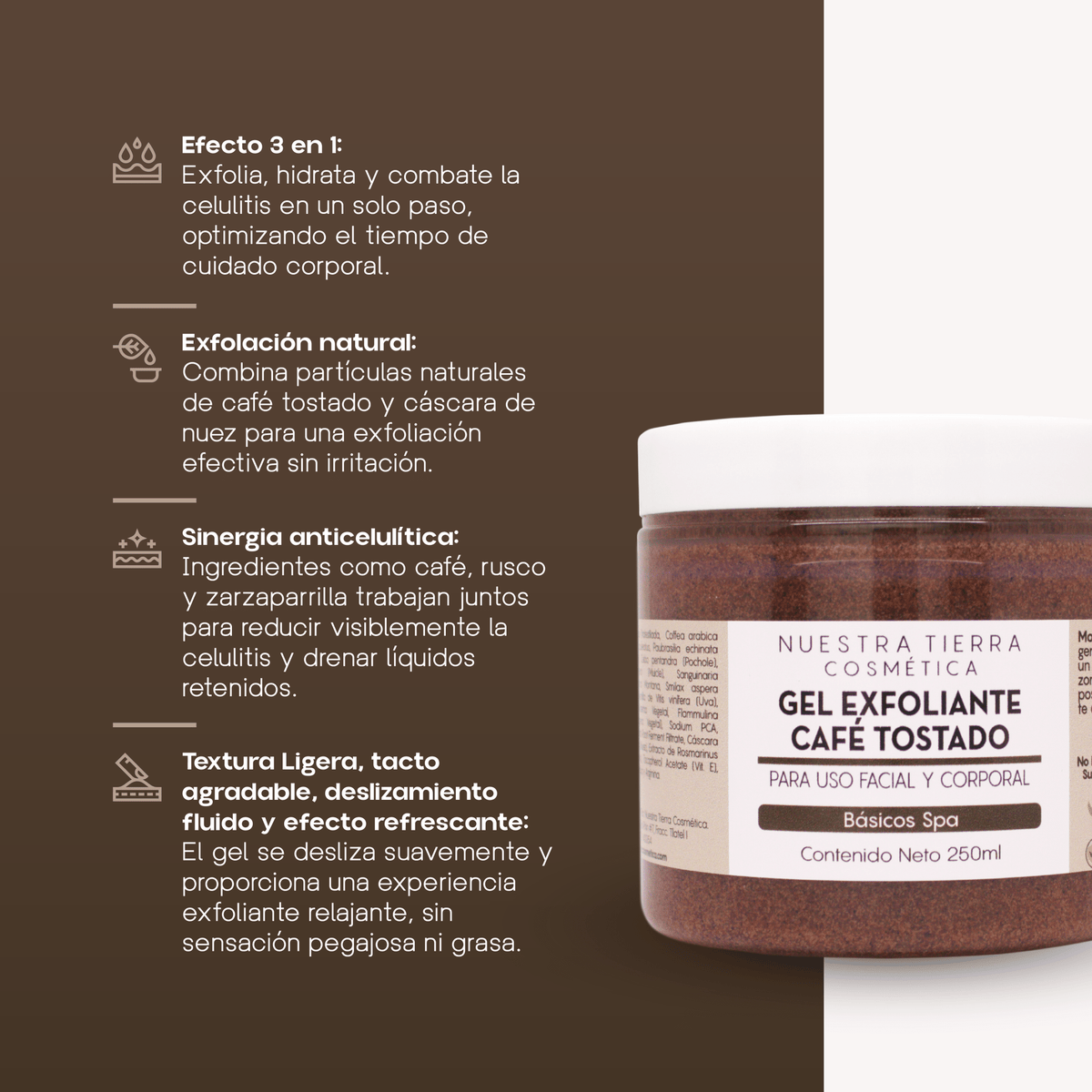 Cafe Tostado Exfoliante Anti - celulitis y Descongestionante - Nuestra Tierra Cosmética Ancestral