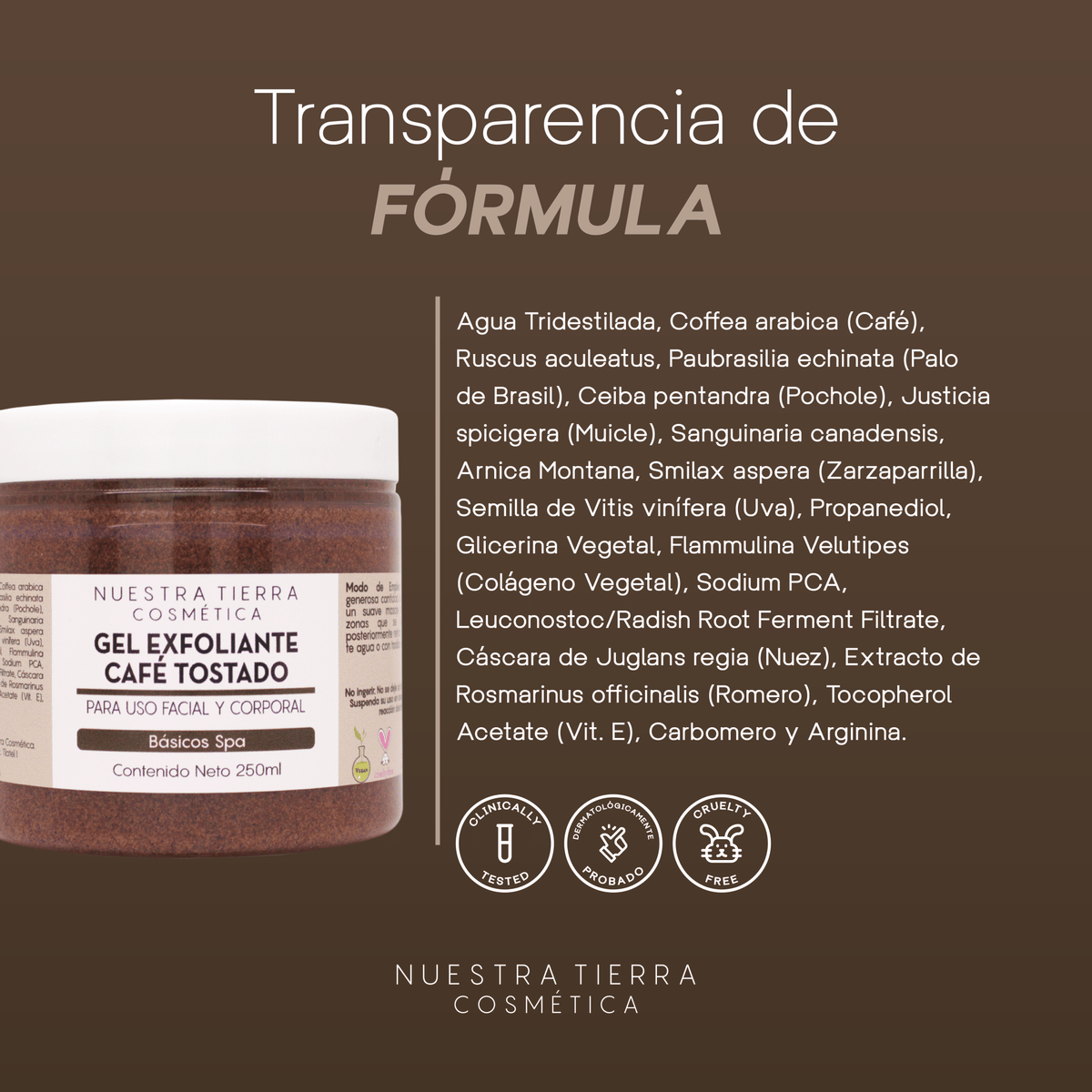 Cafe Tostado Exfoliante Anti - celulitis y Descongestionante - Nuestra Tierra Cosmética Ancestral