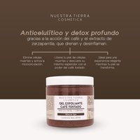 Cafe Tostado Exfoliante Anti - celulitis y Descongestionante - Nuestra Tierra Cosmética Ancestral
