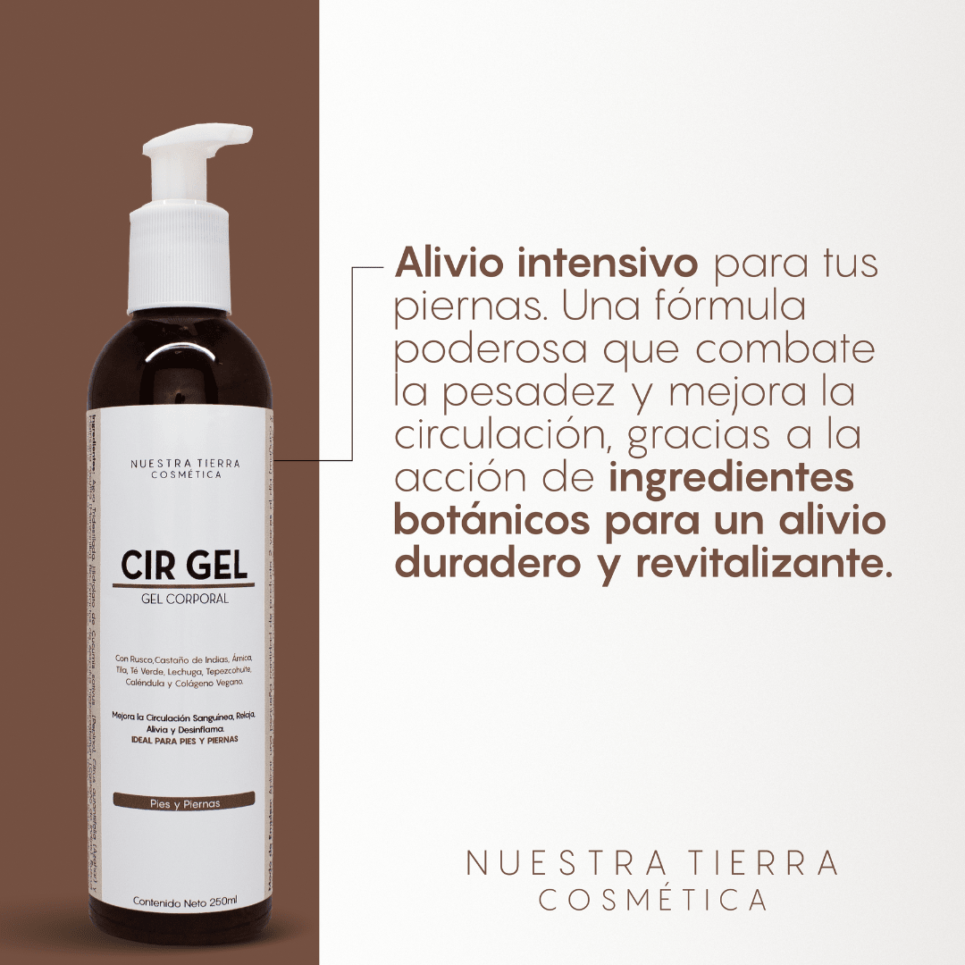 Cir Gel Relajante, Descongestionante y Anti - Varices - Nuestra Tierra Cosmética Ancestral