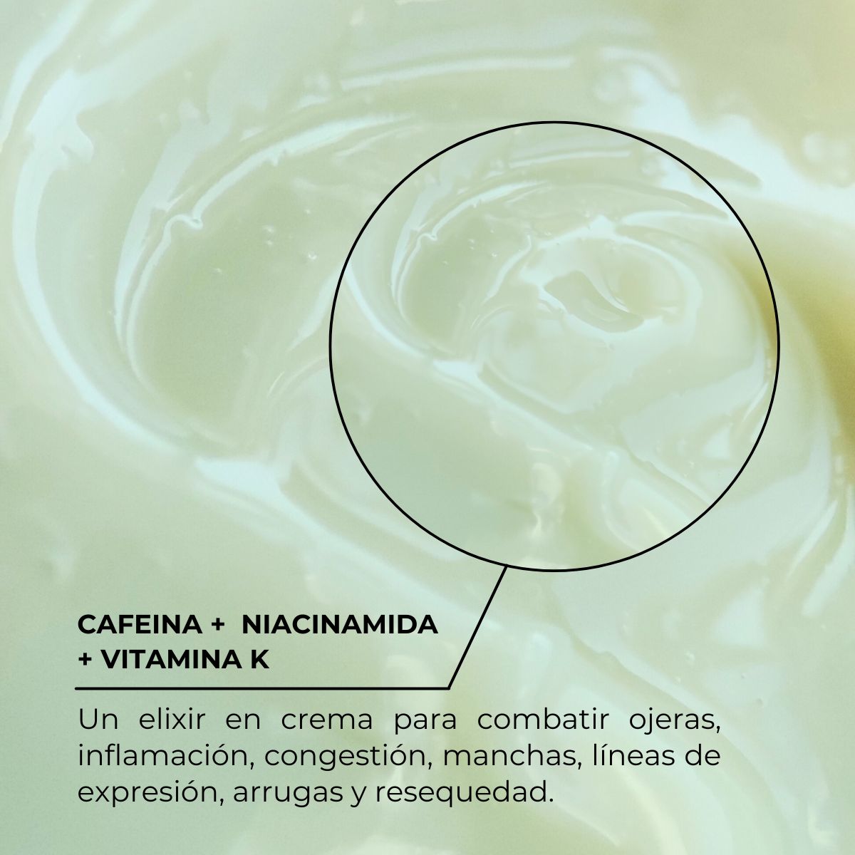 Crema Anti - Ojeras Cafeina + Niacinamida + Vit. K - Nuestra Tierra Cosmética Ancestral