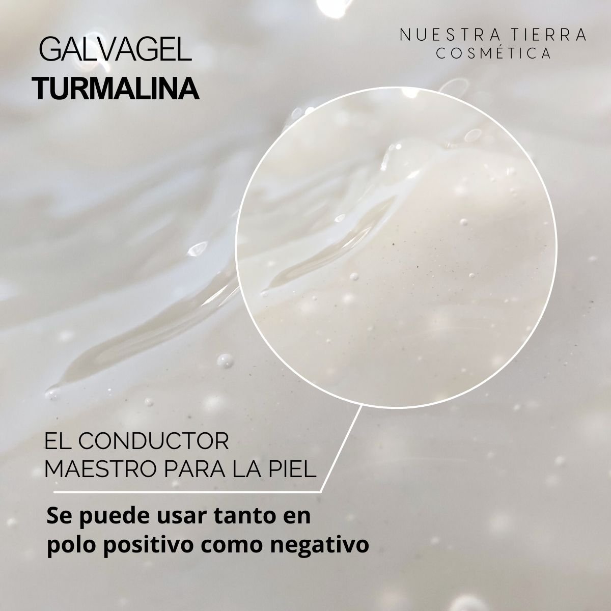 GalvaGel Turmalina Gel Galvánico Desintoxicante Limpieza Profunda - Nuestra Tierra Cosmética Ancestral