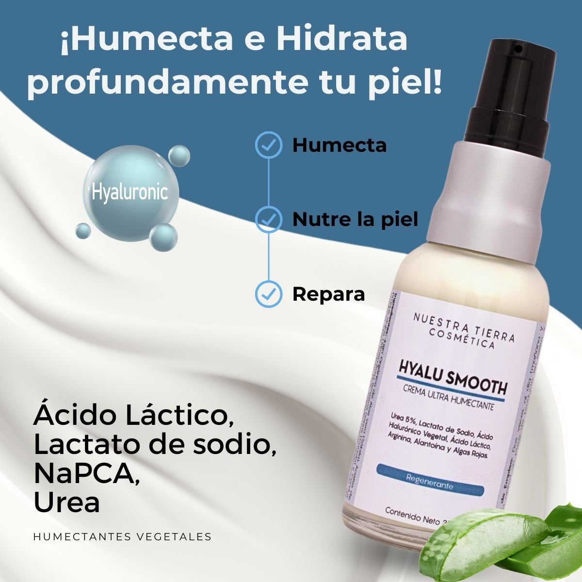 Hyalu Smooth Crema Ultra Humectante Reparadora - Nuestra Tierra Cosmética Ancestral