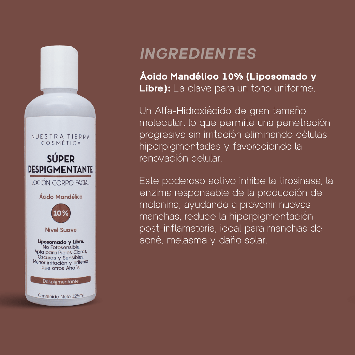 Locion Super Despigmentante Acido Mandelico 10% Aclarante de uso nocturno para rostro y cuerpo - Nuestra Tierra Cosmética Ancestral