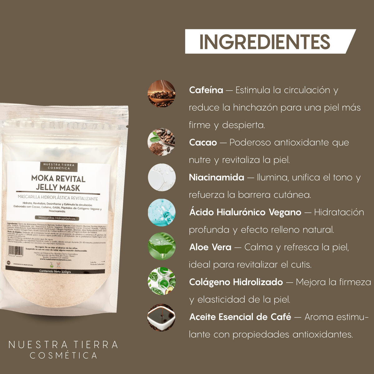 Moka Revital Jelly Mask - Mascarilla Hidroplastica con Cafe y Cacao - Nuestra Tierra Cosmética Ancestral
