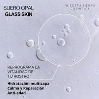 Opal Glass Skin Suero Piel de Porcelana - Nuestra Tierra Cosmética Ancestral