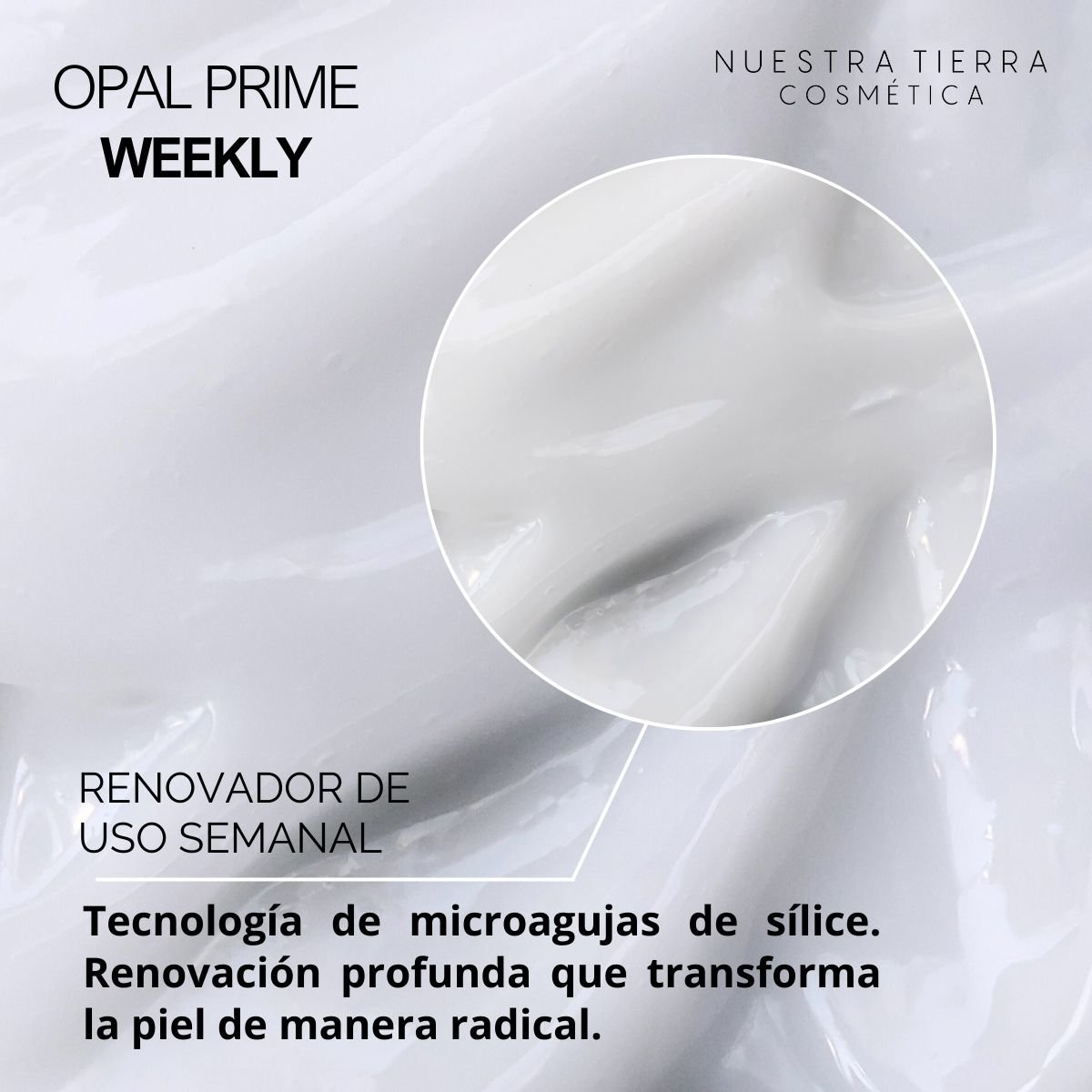 Opal Prime Weekly Suero Renovador Uso Semanal - Nuestra Tierra Cosmética Ancestral
