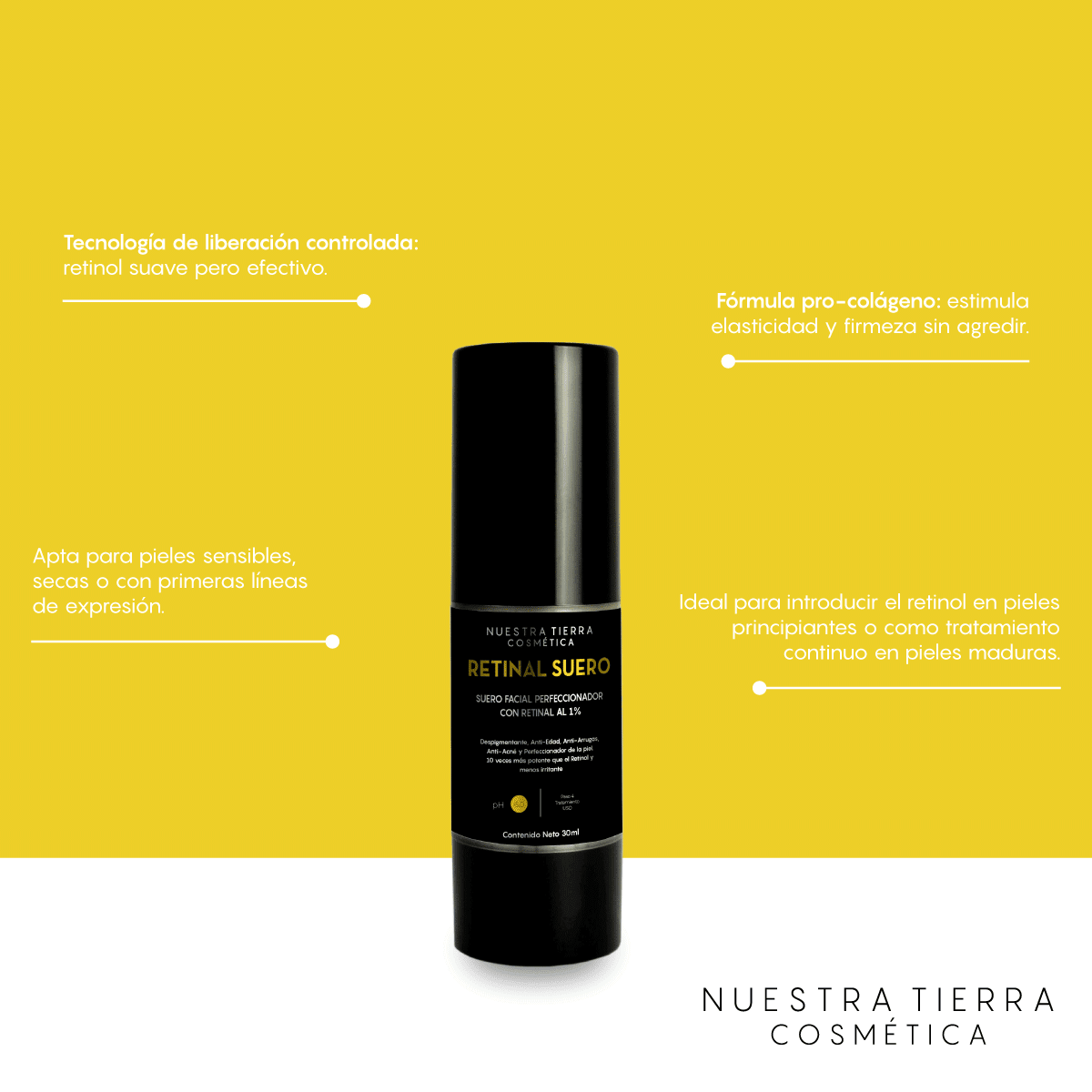 Retinal Suero Despigmentante, Anti - edad y Perfeccionador - Nuestra Tierra Cosmética Ancestral