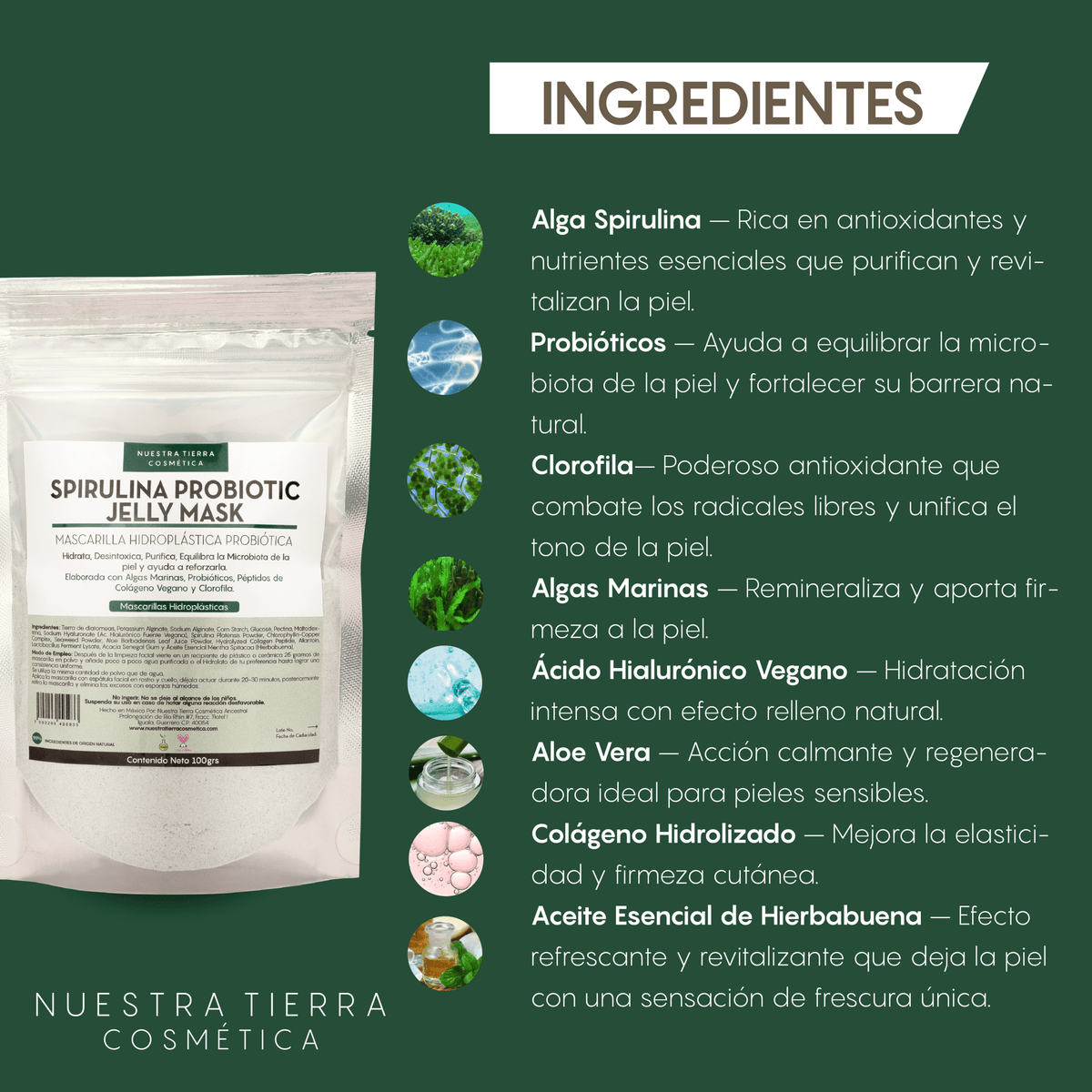Spirulina Probiotic Jelly Mask - Mascarilla Hidroplastica con Spirulina y Probioticos - Nuestra Tierra Cosmética Ancestral