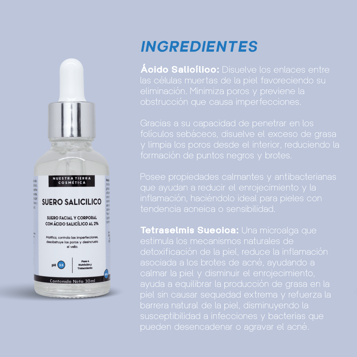 Suero de Acido Salicilico al 2% - Nuestra Tierra Cosmética Ancestral