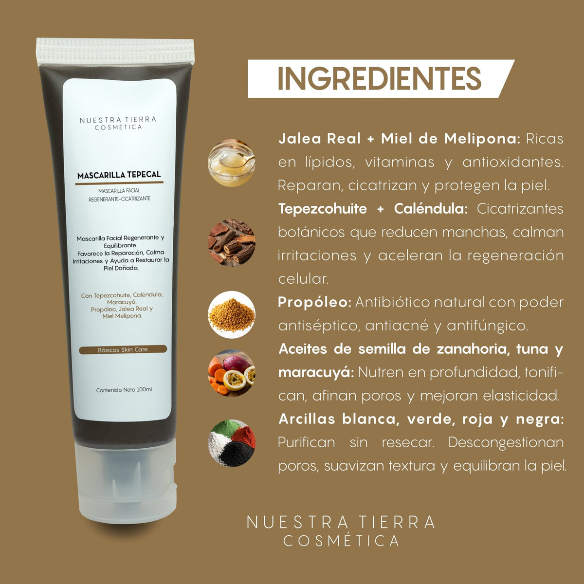 Tepecal Mascarilla Regenerante - Nuestra Tierra Cosmética Ancestral